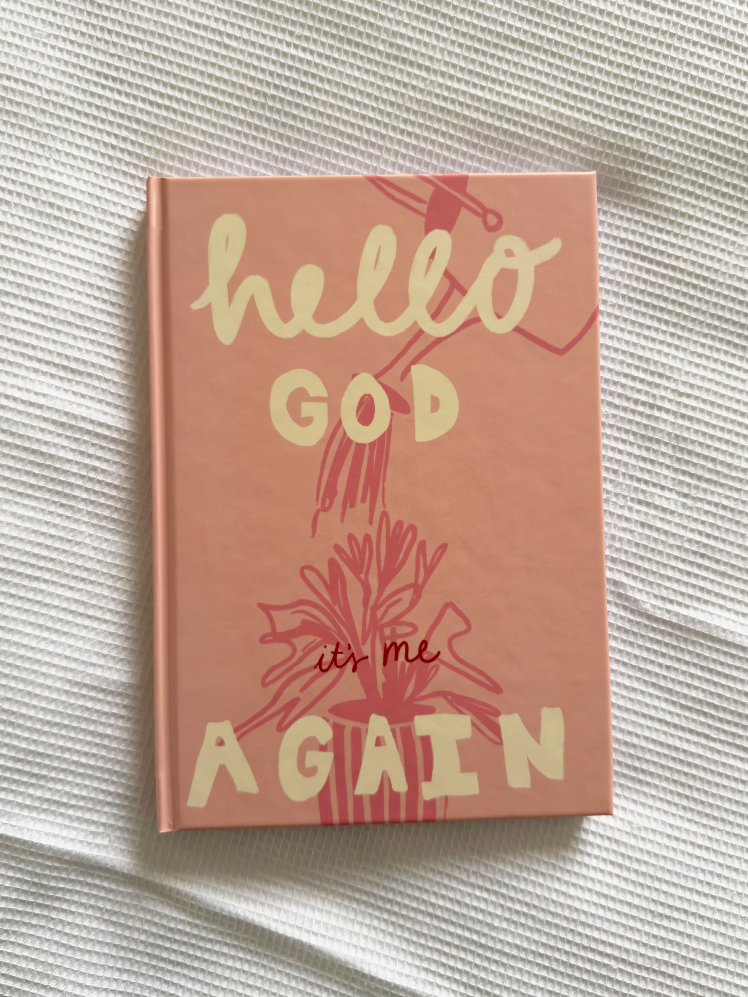 Pink Hello God it's me Again Notebook